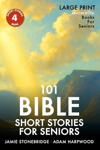 Book cover for 101 Bible Short Stories For Seniors: Large Print easy to read book for Seniors with Dementia, Alzheimer’s or memory issues by Seniorality