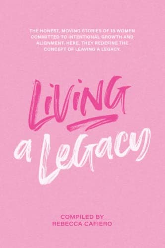 Book cover for Living a Legacy by Cafiero, Rebecca
