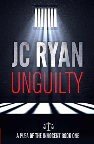 Book cover for Unguilty: a fast-paced crime suspense-thriller (A Plea of the Innocent) by Ryan, JC