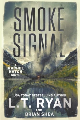 Book cover for Smoke Signal (Rachel Hatch) by Ryan, L.T.