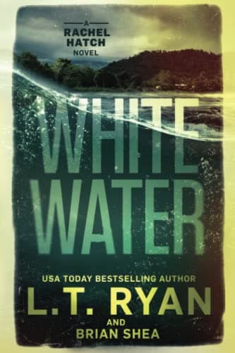 Book cover for Whitewater (Rachel Hatch) by Ryan, L.T.