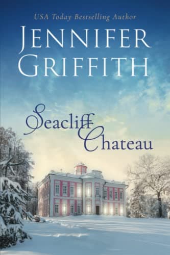 Book cover for Seacliff Chateau (Snowfall Wishes) by Griffith, Jennifer