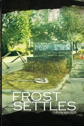 Book cover for Frost Settles: Book 2 in the Crown Acres Series (Crown Acres: Community After the Fall) by Walker, Caelen