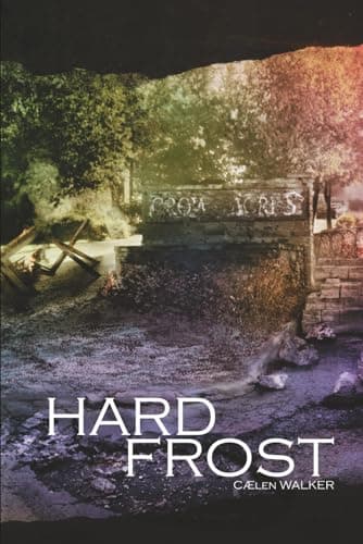 Book cover for Hard Frost (Crown Acres: Community After the Fall) by Walker, Caelen