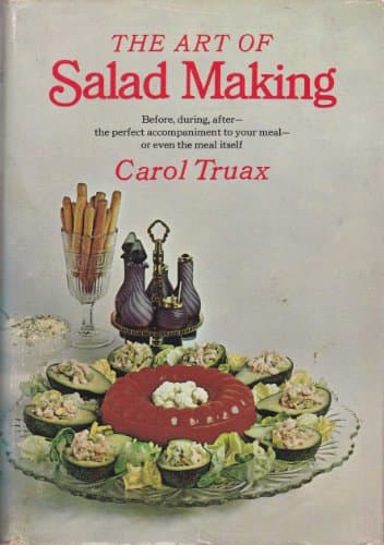 Book cover for The Art of Salad Making by Carol Truax
