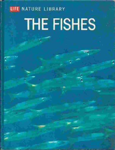 Book cover for The Fishes (Life Nature Library) by ommanney, f
