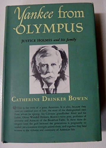 Book cover for Yankee from Olympus: Justice Holmes and His Family by Bowen, Catherine Drinker