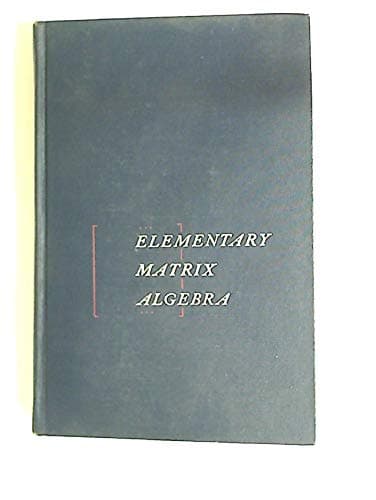 Book cover for Elementary Matrix Algebra by Hohn, Franz E.