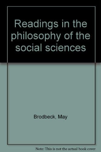 Readings in the Philosophy of the Social Sciences