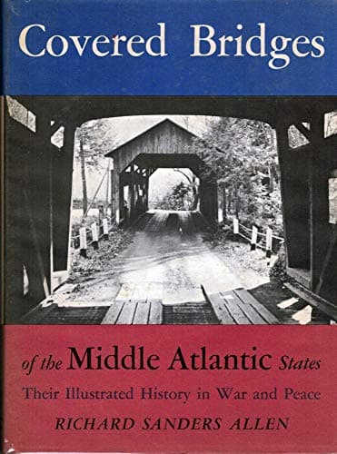 Book cover for Covered Bridges Of The Middle Atlantic States by Allen, Richard Sanders