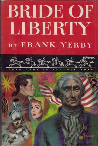 Book cover for Bride of Liberty (Cavalcade Books) by Yerby, Frank