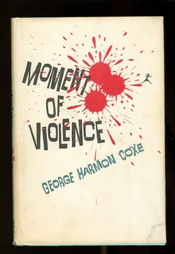 Book cover for Moment of violence by Coxe, George Harmon