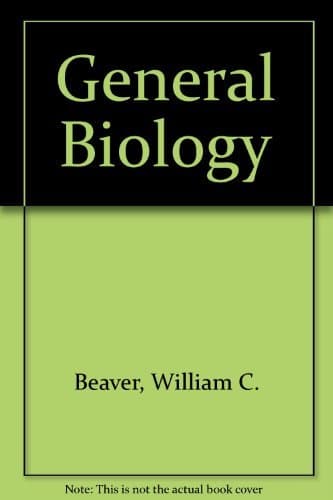 Book cover for General Biology: The Science of Biology by Beaver, William C