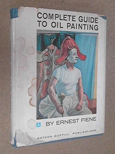 Book cover for Complete guide to oil painting by Fiene, Ernest