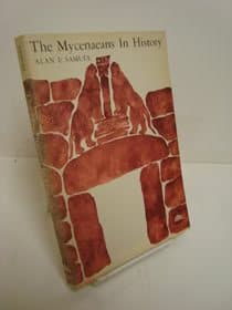 Book cover for The Mycenaeans in history (Spectrum books, S-132) by Samuel, Alan Edouard
