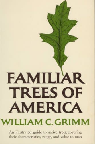 Book cover for Familiar Trees of America by Grimm, William Carey