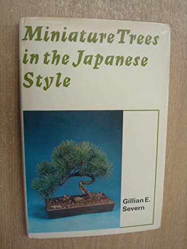 Book cover for Miniature trees in the Japanese style by Severn, Gillian E
