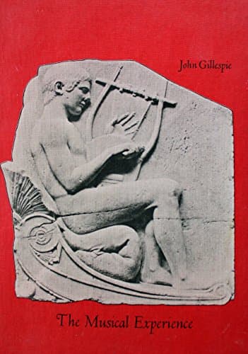 Book cover for The musical experience by Gillespie, John