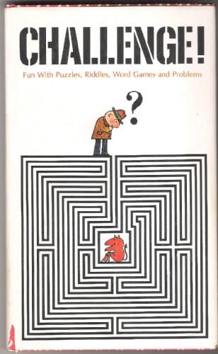 Book cover for Challenge!: Fun with puzzles, riddles, word games, and problems, by Rice, Charles D