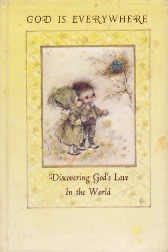 Book cover for God is Everywhere: Discovering God's Love in the World by burrow, barbara