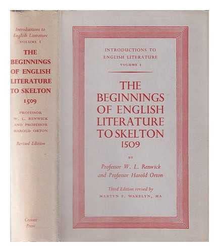 Book cover for The beginnings of English literature to Skelton, 1509, (Introductions to English literature) by Renwick, W. L
