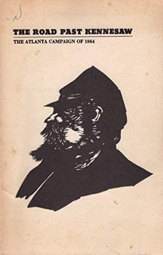 Book cover for The Road Past Kennesaw: The Atlanta Campaign of 1864 (Civil War) by Richard M McMurry