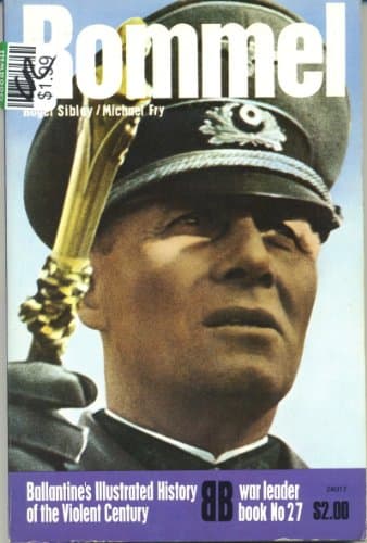Book cover for Rommel (Ballantine's Illustrated History of the Violent Century: War Leader Book, No. 27) by Roger Sibley