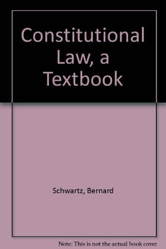 Book cover for Constitutional law;: A textbook by Schwartz, Bernard