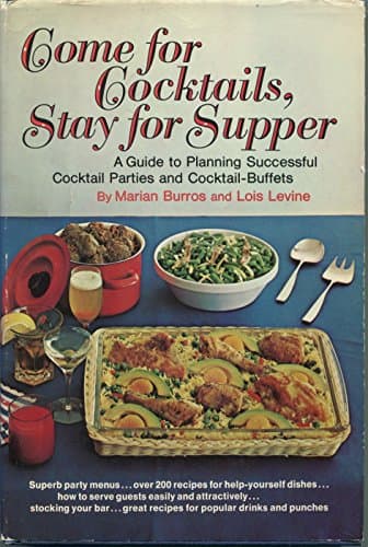 Book cover for Come For Cocktails, Stay For Supper by Burros, Marian