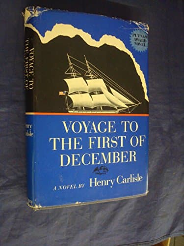Book cover for Voyage to the First of December: A Novel by Carlisle, Henry