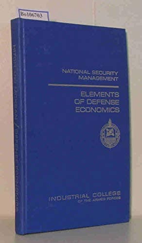 Book cover for Elements of defense economics by Hitch, Charles Johnston