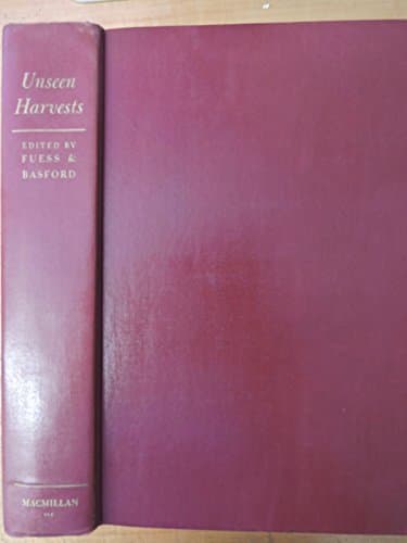 Book cover for Unseen Harvests: a Treasury of Teaching by Fuess, Claude M. And Basford, Emory S.