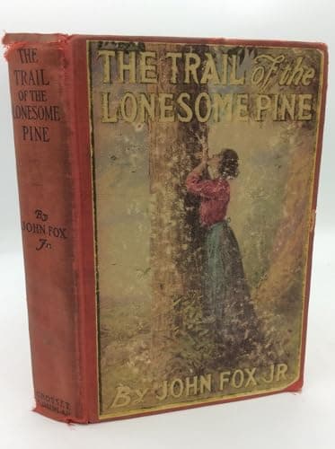Book cover for The Trail of the Lonesome Pine by Fox, John, Jr.