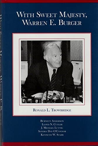 Book cover for With Sweet Majesty, Warren E. Burger by Trowbridge, Ronald L.