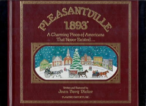 Book cover for Pleasantville, 1893 : A Charming Piece of Americana That Never Existed by Joan Berg Victor