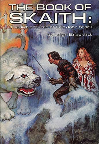 Book cover for The Book of Skaith: The Adventures of Eric John Stark by Leigh Brackett