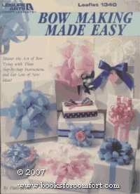Bow Making Made Easy (Leisure Arts Leaflet 1340)