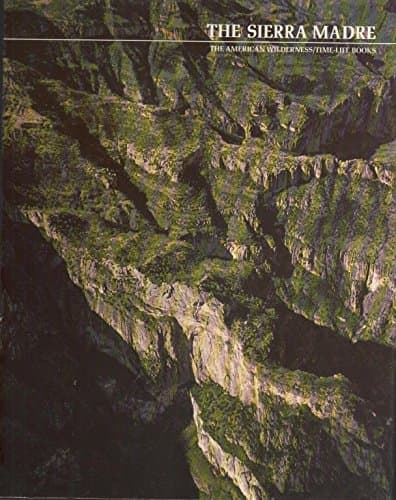 Book cover for The Sierra Madre (The American wilderness) by Jackson, Donald Dale
