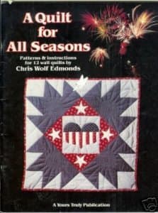 A quilt for all seasons: Patterns & instructions for 12 wall quilts