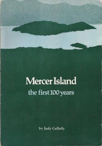 Book cover for Mercer Island: The first 100 years by Gellatly, Judy