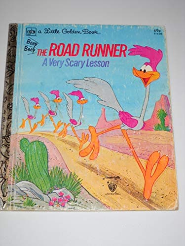 Book cover for The Road Runner: A Very Scary Lesson (A Little Golden Book) by Schroeder, Russell K