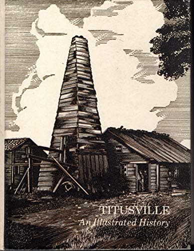 Titusville: An illustrated history