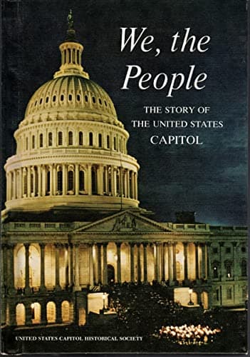 Book cover for We, the people;: The story of the United States Capitol, its past and its promise by Aikman, Lonnelle