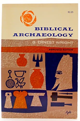 Book cover for Biblical archaeology by Wright, George Ernest