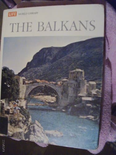 Book cover for The Balkans, (Life world library) by Stillman, Edmund O