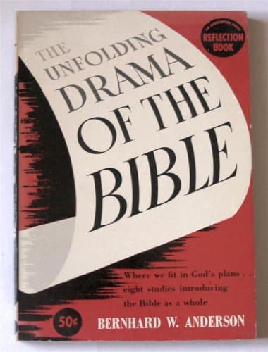 Book cover for The unfolding drama of the Bible;: Eight studies introducing the Bible as a whole (An Association Press reflection book) by Anderson, Bernhard W