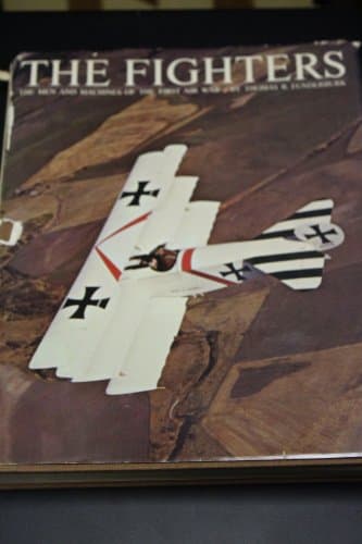 Book cover for The Fighters: The Men and Machines of the First Air War by Funderburk, Thomas R.