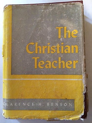 Book cover for The Christian teacher by Benson, Clarence H