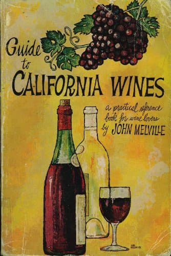 Book cover for Guide to California wines by Melville, John