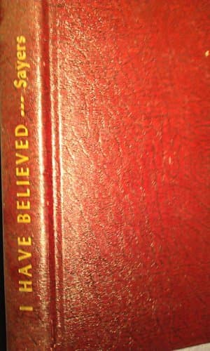 Book cover for I Have Believed by Sayers, Stanley E